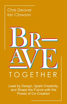 Brave together
