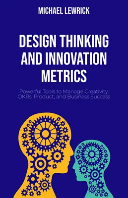 Design thinking and innovation metrics
