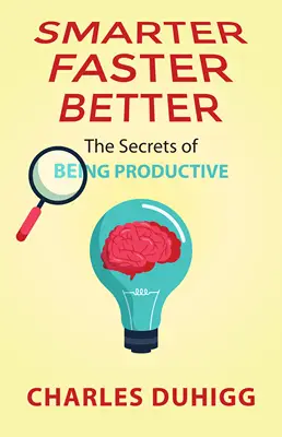 Smarter faster better