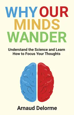 Why our minds wander