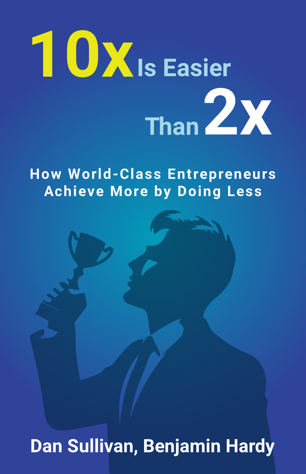 10x is easier than 2x