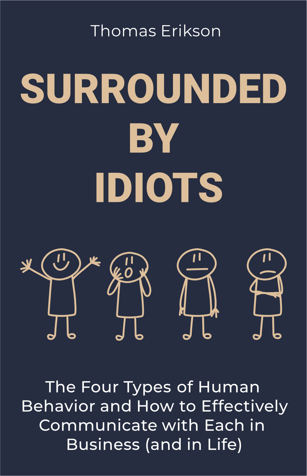 Surrounded by idiots