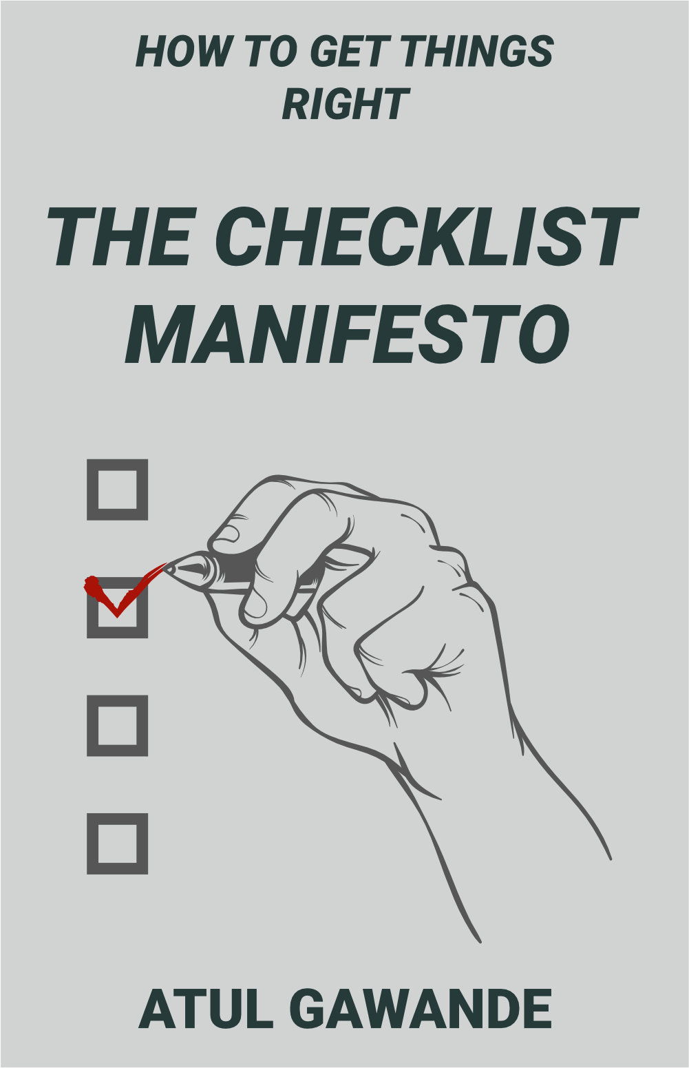 The checklist manifesto