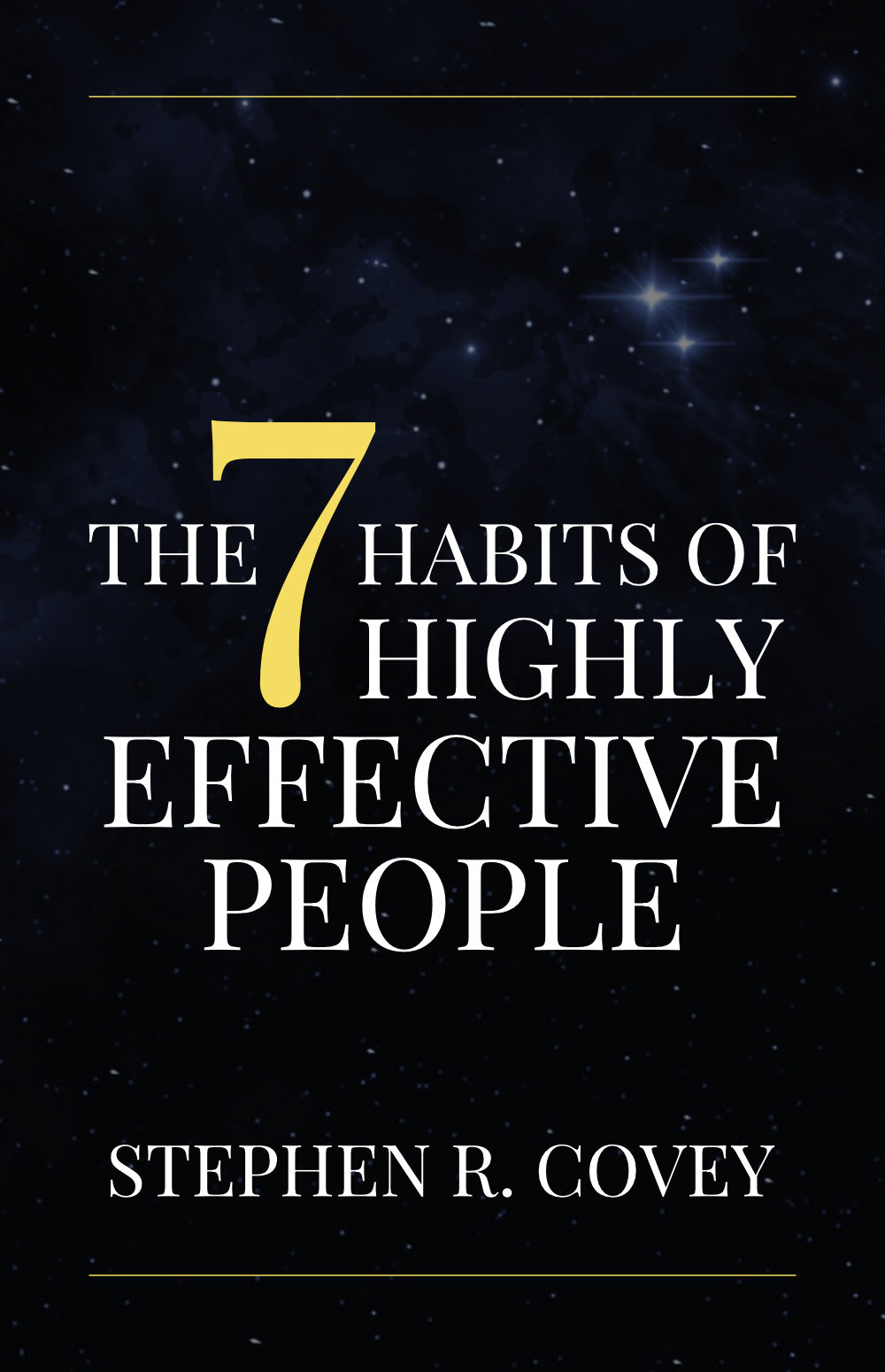The 7 Habits of Highly Effective People