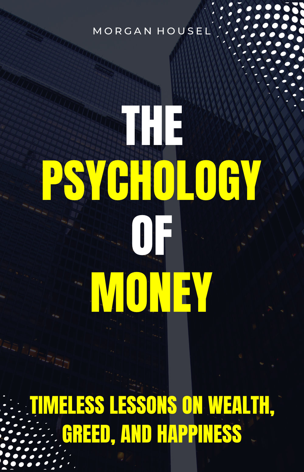 The physcology of money