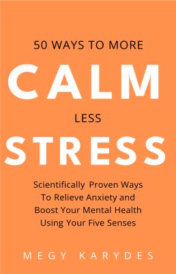 50 ways to more calm less stress