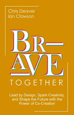 Brave together