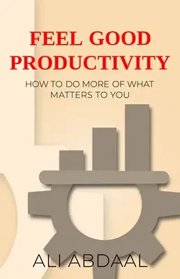 Feel good productivity