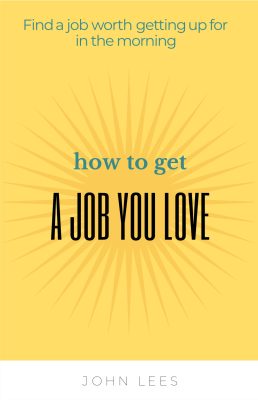 How to get a job you love
