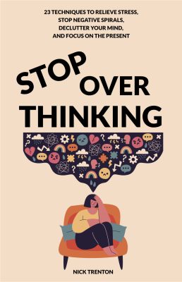 Stop over thinking