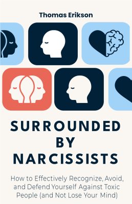 Surrounded by narcissists
