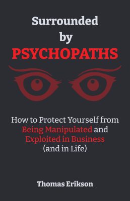 Surrounded by psychopaths