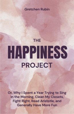 The Happiness Project