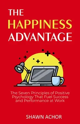 The happiness advantage